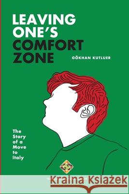 Leaving One's Comfort Zone Goekhan Kutluer 9781801350570 Transnational Press London - książka