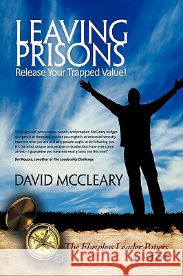 Leaving Prisons: Release Your Trapped Value! McCleary, David 9781449033729 Authorhouse - książka