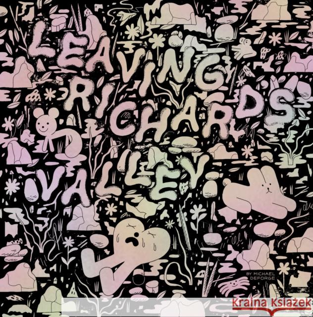 Leaving Richard's Valley Michael Deforge 9781770463431 Drawn and Quarterly - książka