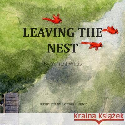 Leaving the Nest Vernell Wilks 9780359607723 Lulu.com - książka