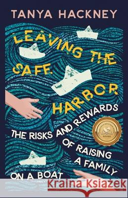 Leaving the Safe Harbor Tanya Hackney 9781989059753 Ingenium Books - książka