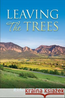 Leaving The Trees Broome, Richard Earl 9781484874677 Createspace - książka