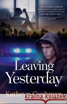 Leaving Yesterday Kathryn Cushman 9781735861067 Seventh Pew Press - książka