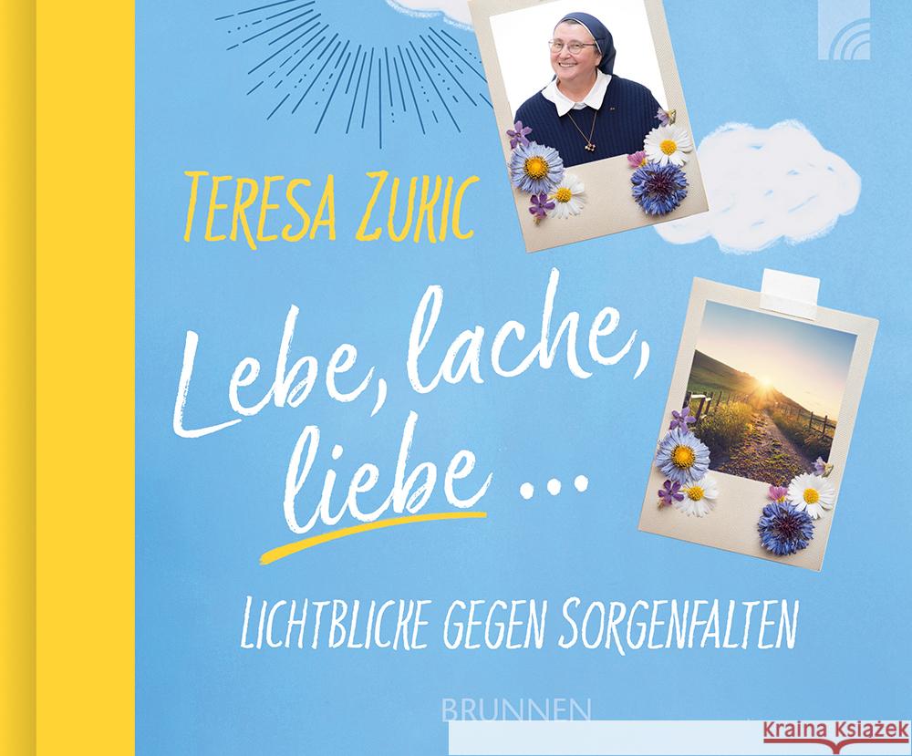 Lebe, lache, liebe Zukic, Teresa 9783765533303 Brunnen Verlag GmbH - książka
