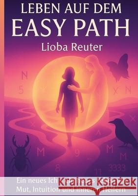 Leben auf dem Easy Path Reuter, Lioba 9783982794792 tredition - książka
