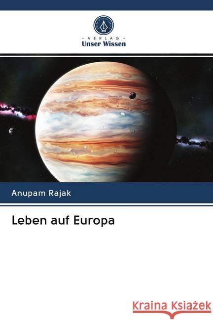 Leben auf Europa Rajak, Anupam 9786202620499 Verlag Unser Wissen - książka