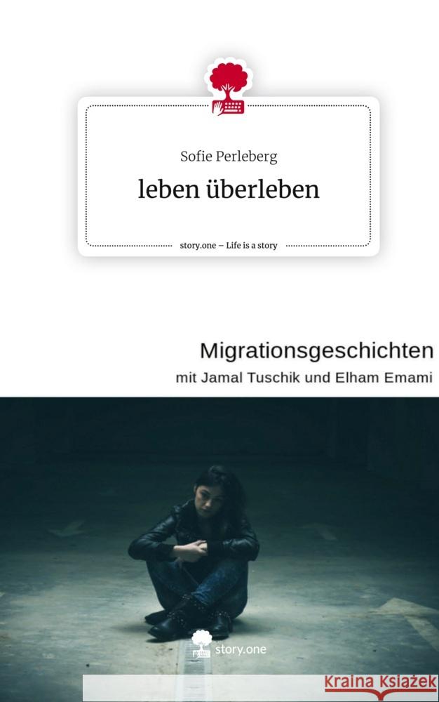 leben überleben. Life is a Story - story.one Perleberg, Sofie 9783711583444 story.one publishing - książka