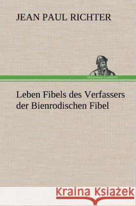 Leben Fibels Jean Paul 9783847258780 TREDITION CLASSICS - książka