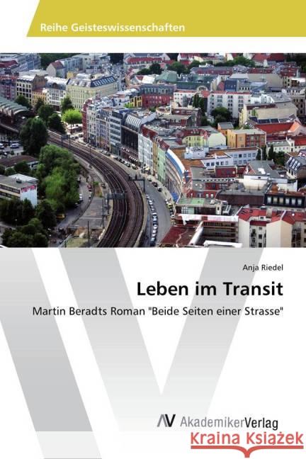 Leben im Transit : Martin Beradts Roman 
