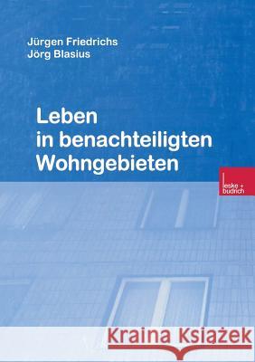 Leben in Benachteiligten Wohngebieten Jurgen Friedrichs H. R. Giger J. Rgen Friedrichs 9783810019387 Vs Verlag Fur Sozialwissenschaften - książka