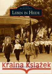 Leben in Heide Lubitz, Telse; Harländer, Inge 9783866800472 Sutton Verlag - książka