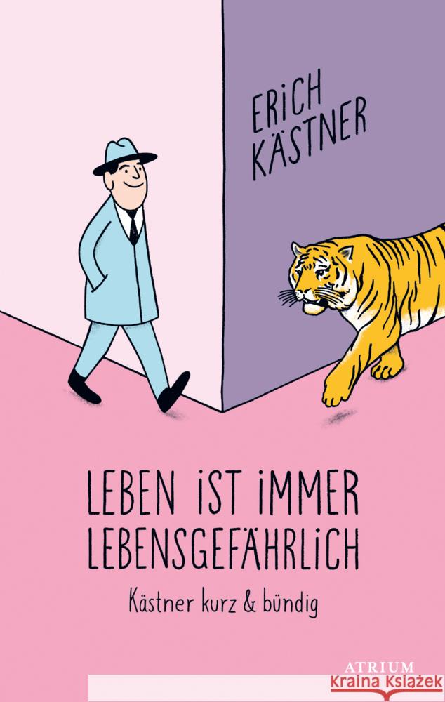 Leben ist immer lebensgefährlich Kästner, Erich 9783855351800 Atrium Verlag - książka