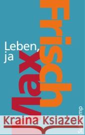 Leben, ja Frisch, Max 9783518462218 Suhrkamp - książka