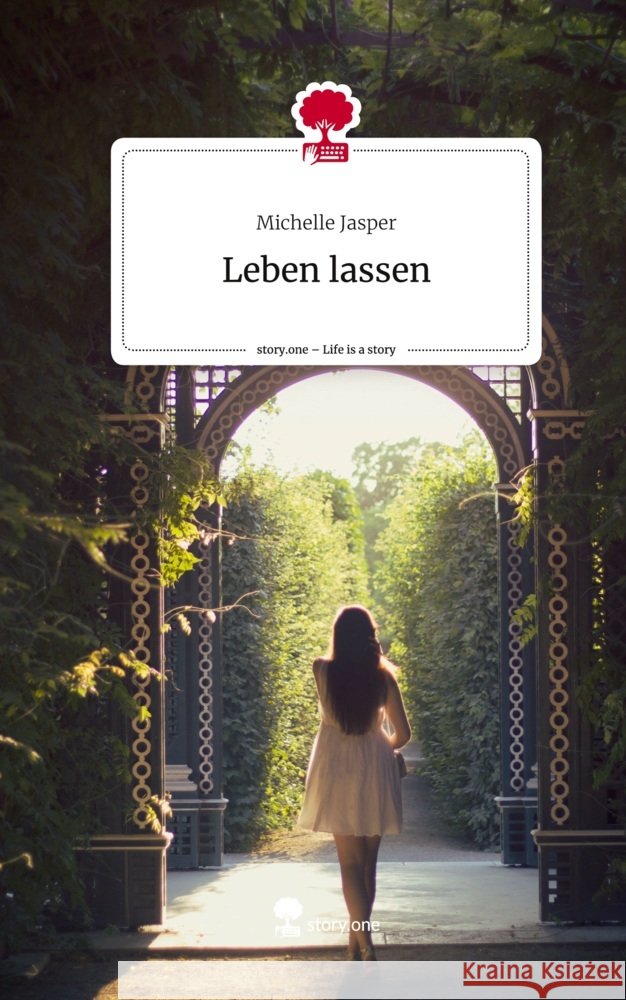 Leben lassen. Life is a Story - story.one Jasper, Michelle 9783711572523 story.one publishing - książka