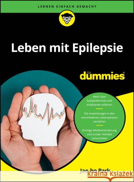 Leben mit Epilepsie fur Dummies Park, Jae-ho 9783527724116 Wiley-VCH Verlag GmbH - książka