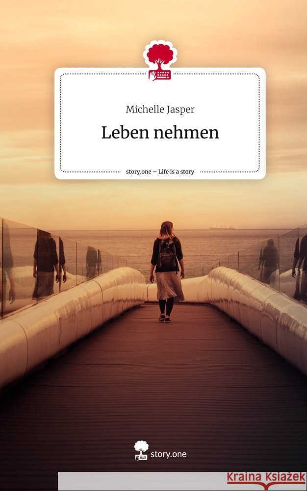 Leben nehmen. Life is a Story - story.one Jasper, Michelle 9783711574367 story.one publishing - książka
