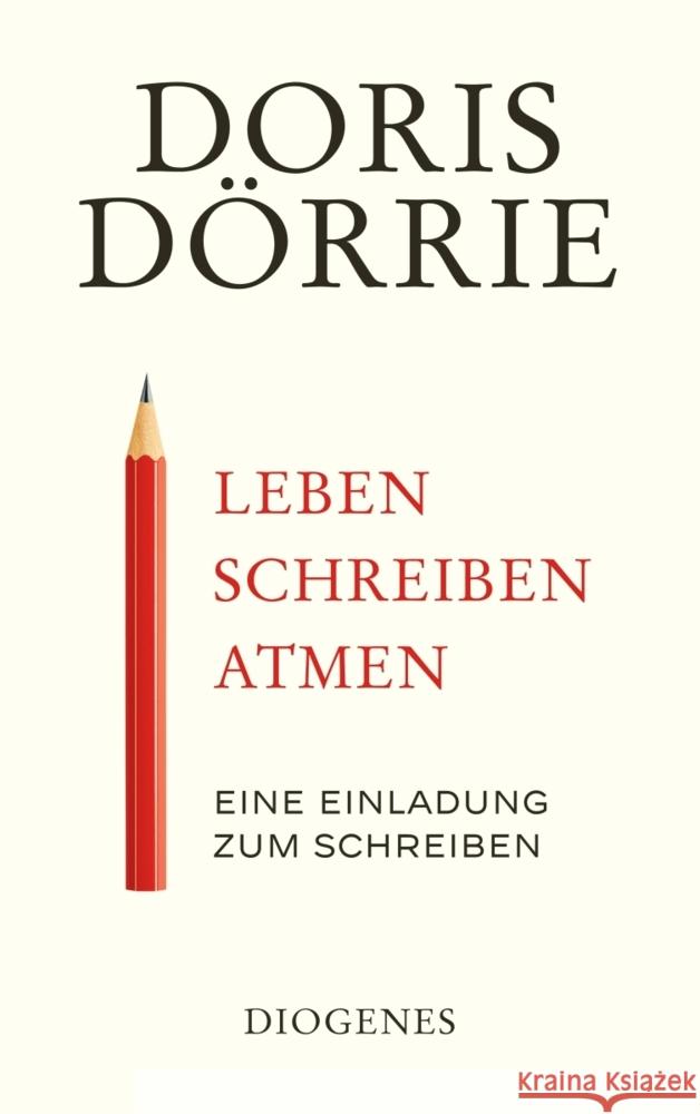 Leben, schreiben, atmen Dörrie, Doris 9783257245509 Diogenes - książka