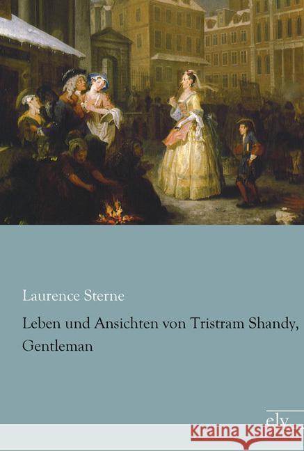 Leben und Ansichten von Tristram Shandy, Gentleman Sterne, Laurence 9783959090865 Europäischer Literaturverlag - książka