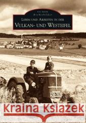 Leben und Arbeiten in der Vulkan- und Westeifel Schröder, Joachim   9783866805446 Sutton Verlag - książka