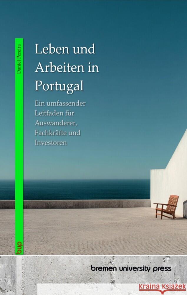 Leben und Arbeiten in Portugal Pereira, Daniel 9783691735833 Bremen University Press - książka