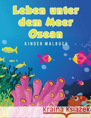 Leben unter dem Meer Ozean Kinder Malbuch Scholar, Young 9781635892789 Young Scholar - książka