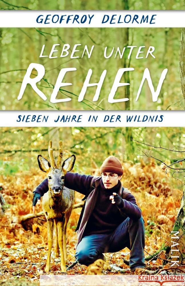 Leben unter Rehen Delorme, Geoffroy 9783492406741 Malik - książka
