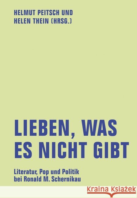 Leben, was es nicht gibt : Literatur, Pop und Politik bei Ronald M. Schernikau  9783957322005 Verbrecher Verlag - książka