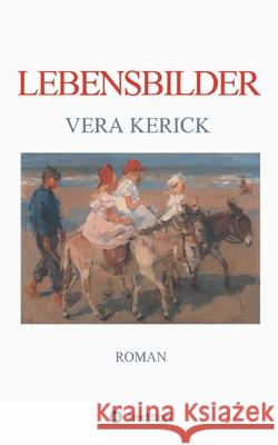 Lebensbilder Vera Kerick 9783749756391 Tredition Gmbh - książka