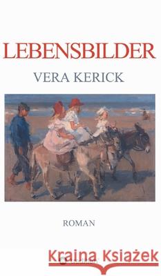Lebensbilder Vera Kerick 9783749756407 Tredition Gmbh - książka