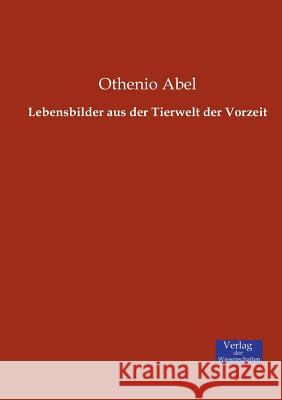 Lebensbilder aus der Tierwelt der Vorzeit Othenio Abel 9783957005946 Vero Verlag - książka