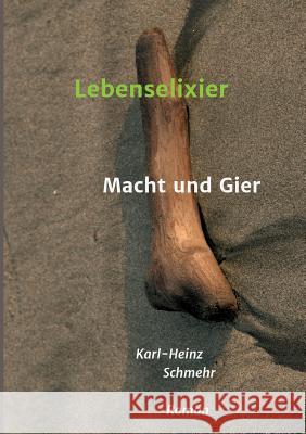 Lebenselixier Karl-Heinz Schmehr 9783734508684 Tredition Gmbh - książka