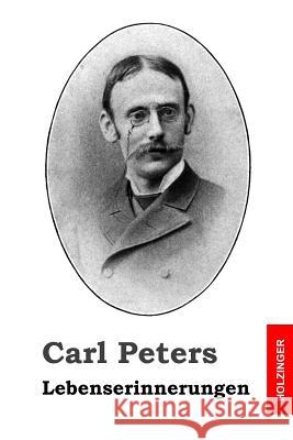 Lebenserinnerungen Carl Peters 9781499324921 Createspace - książka