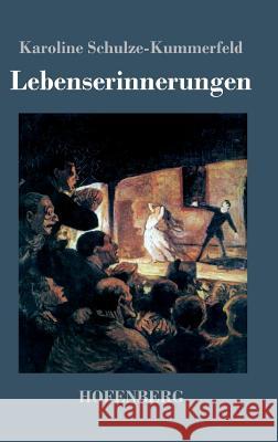 Lebenserinnerungen Karoline Schulze-Kummerfeld 9783843048859 Hofenberg - książka
