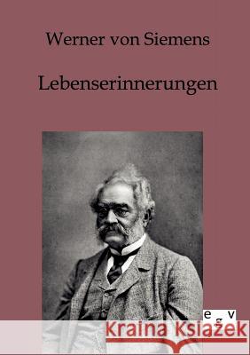 Lebenserinnerungen Siemens, Werner von 9783863825706 Europäischer Geschichtsverlag - książka