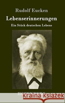 Lebenserinnerungen: Ein Stück deutschen Lebens Rudolf Eucken 9783843014014 Hofenberg - książka