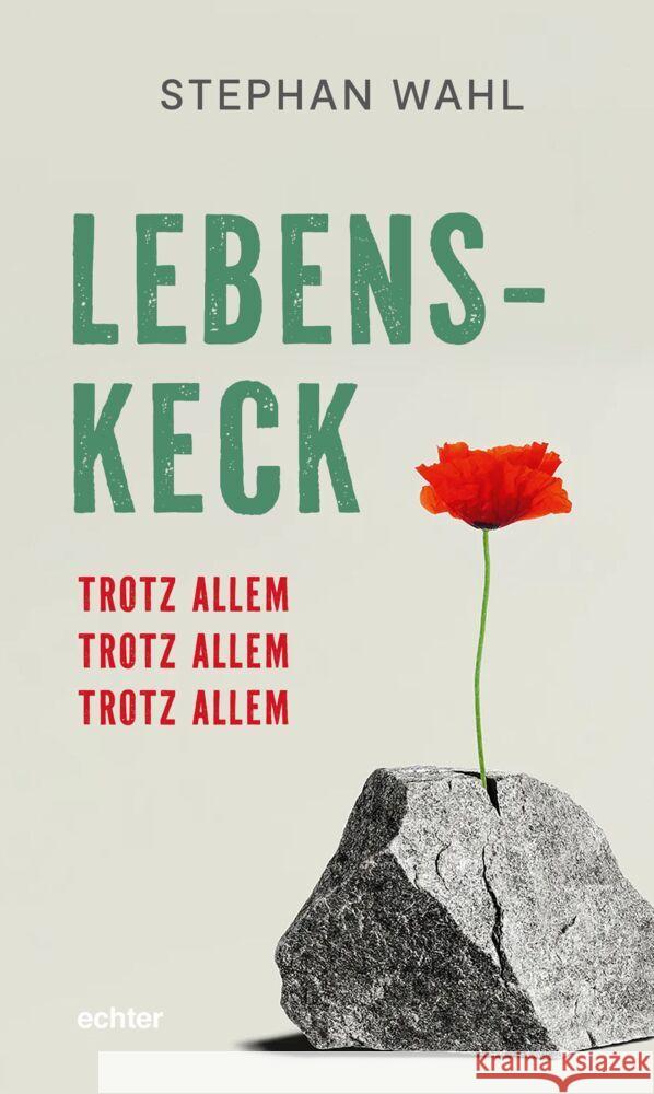 Lebenskeck - trotz allem, trotz allem, trotz allem Wahl, Stephan 9783429059972 Echter - książka