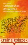 Lebenskunst des Alterns Rüegger, Heinz 9783290185312 TVZ Theologischer Verlag
