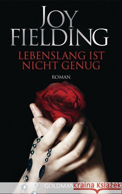 Lebenslang ist nicht genug : Roman Fielding, Joy 9783442479726 Goldmann - książka