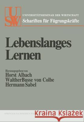 Lebenslanges Lernen: Festschrift Für Ludwig Vaubel Zum Siebzigsten Geburtstag Albach, Horst 9783409874113 Gabler Verlag - książka