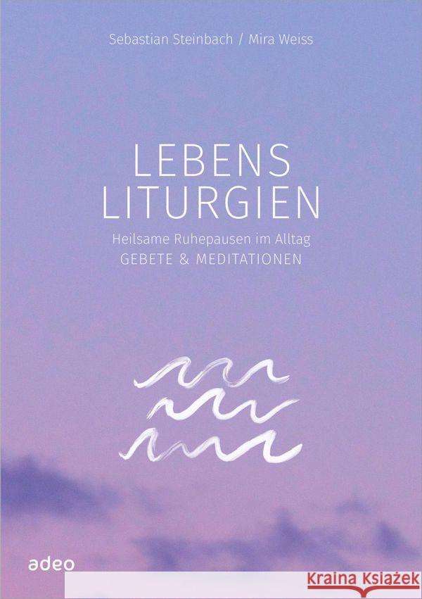 Lebensliturgien Steinbach, Sebastian 9783863343859 adeo - książka