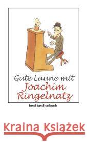 Lebenslust mit Joachim Ringelnatz Ringelnatz, Joachim Grothe, Kathrin    9783458353270 Insel, Frankfurt - książka