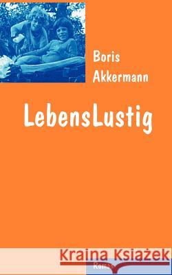 Lebenslustig Boris Akkermann 9783831103874 Books on Demand - książka