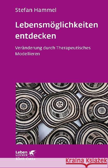 Lebensmöglichkeiten entdecken : Veränderung durch Therapeutisches Modellieren. Mit Videosequenzen für den Download Hammel, Stefan 9783608892543 Klett-Cotta - książka