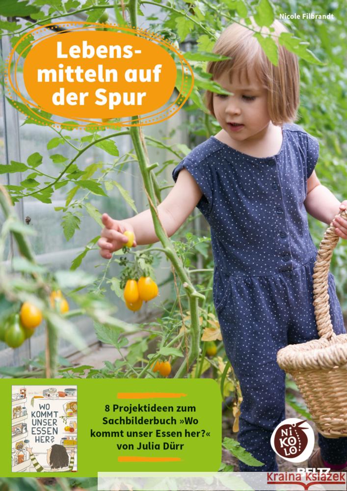 Lebensmitteln auf der Spur Filbrandt, Nicole 9783407720160 Beltz - książka