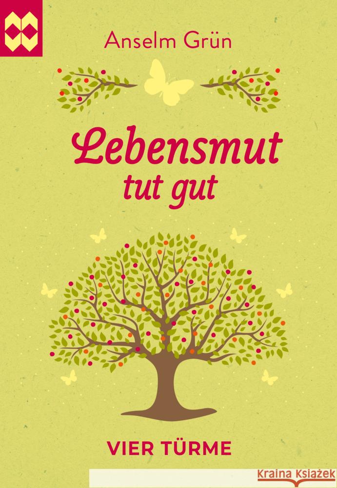 Lebensmut tut gut Grün, Anselm 9783736506879 Vier Türme - książka