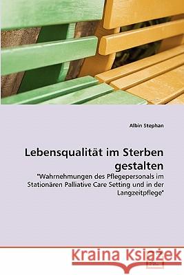 Lebensqualität im Sterben gestalten Albin Stephan 9783639353891 VDM Verlag - książka