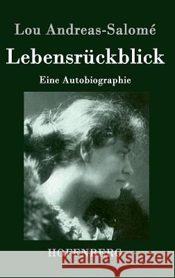 Lebensrückblick: Eine Autobiographie Andreas-Salomé, Lou 9783843025843 Hofenberg - książka