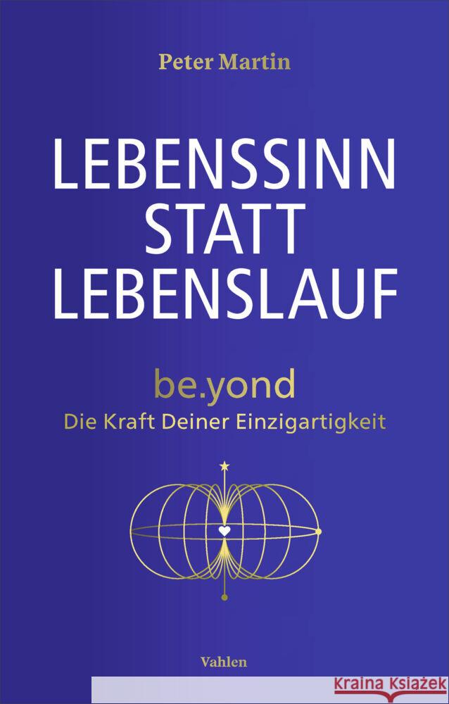 Lebenssinn statt Lebenslauf Martin, Peter 9783800678747 Vahlen - książka