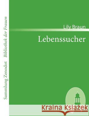 Lebenssucher Lily Braun 9783866401211 Contumax Gmbh & Co. Kg - książka