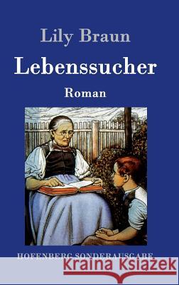 Lebenssucher: Roman Lily Braun 9783843079754 Hofenberg - książka